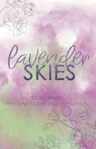 Lavender Skies: (Sandwood Village-Trilogie, Band 3), Bunte Feel Good New Adult Romance (Sandwood Village-Reihe, Band 3)