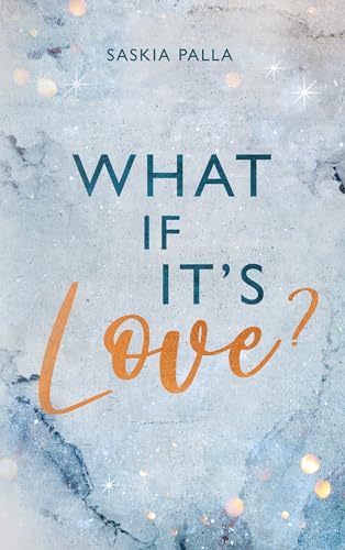 What if it´s love? (Sehnsuchts Reihe 2)