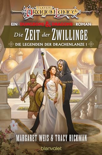 Die Zeit der Zwillinge: Roman - Eine Legende unter den Fantasy-Klassikern! Jetzt als überarbeitete Neuausgabe. (Die Legenden der Drachenlanze 1)