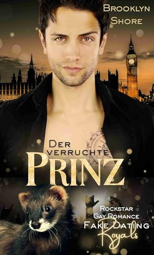 Der verruchte Prinz: Gay MM Romance (Fake Dating Royals)