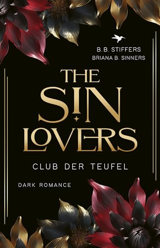 The Sin Lovers: Club der Teufel (Dark Romance - Die Sünden-Reihe 3)