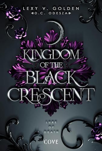 Kingdom of the Black Crescent 2: Lure of Death: Düstere Romantasy mit Spice - Luxusausgabe mit Farbschnitt