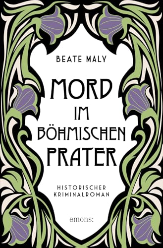 Mord im Böhmischen Prater (Ernestine Kirsch und Anton Böck)