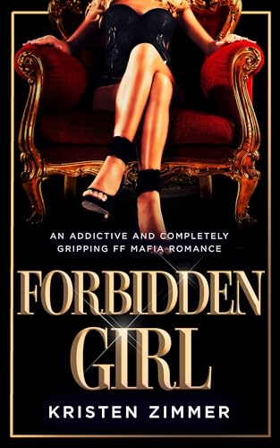 Forbidden Girl: An addictive and completely gripping FF mafia romance