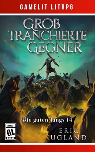 Grob tranchierte Gegner (Die guten Jungs 14)
