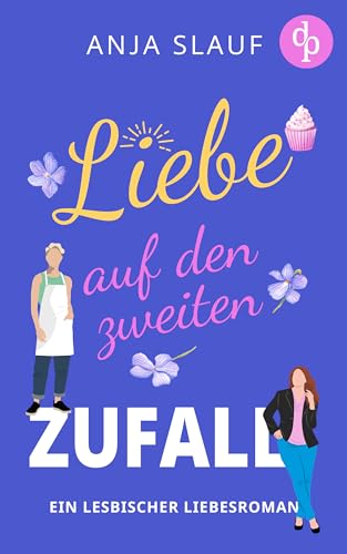 Liebe auf den zweiten Zufall : Ein lesbischer Liebesroman (Lavender Grove 1)