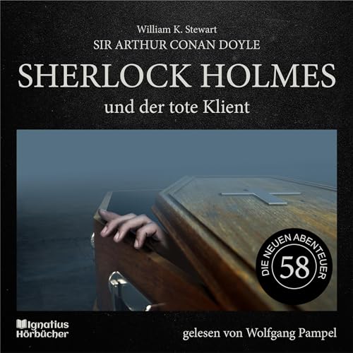 Sherlock Holmes und der tote Klient: Die neuen Abenteuer 58