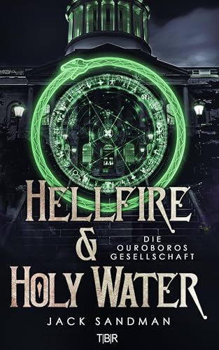 Hellfire and Holy Water II - Die Ouroboros Gesellschaft