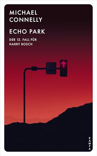 Echo Park: Der zwölfte Fall für Harry Bosch (Ein Fall für Harry Bosch 12)