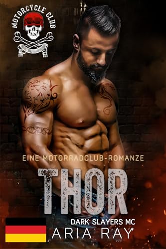 Thor (Dark Slayers MC, Buch 8): Eine Motorradclub-Romanze (Dark Slayers MC- Deutsch)