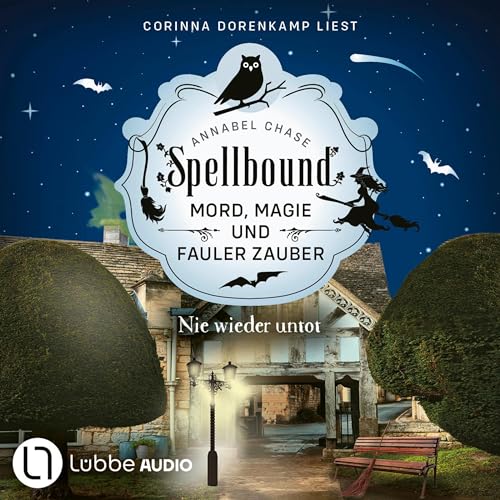 Spellbound - Nie wieder untot: Mord, Magie und fauler Zauber 7