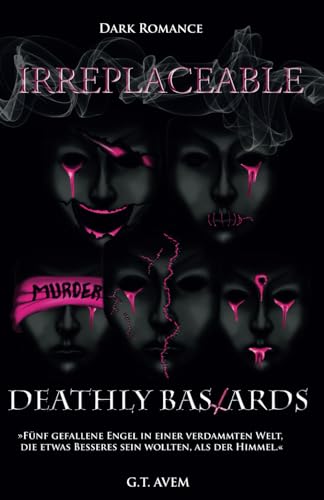 Deathly Bastards: Irreplaceable
