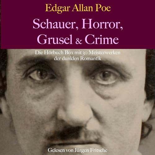 Edgar Allan Poe - Schauer, Horror, Grusel & Crime