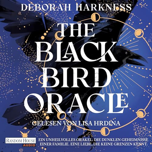 The Blackbird Oracle: Eine unsterbliche Familie. Ein unheilvolles Orakel. Eine Liebe, die keine Grenzen kennt.