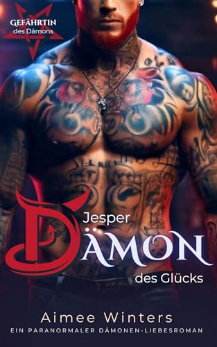 Jesper – Dämon des Glücks : Ein paranormaler Dämonen-Liebesroman (Gefährtin des Dämons)