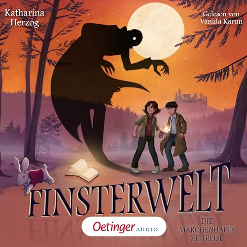 Die märchenhafte Zeitreise: Finsterwelt 3