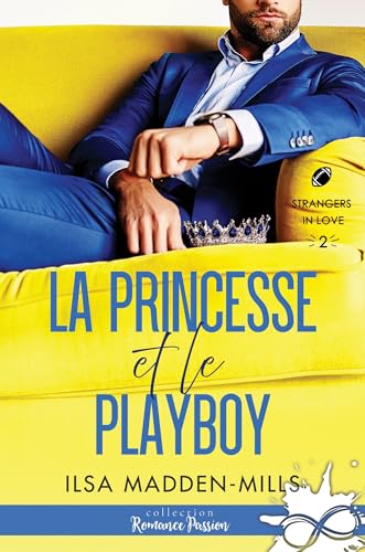 La princesse et le playboy: Strangers in Love, T2
