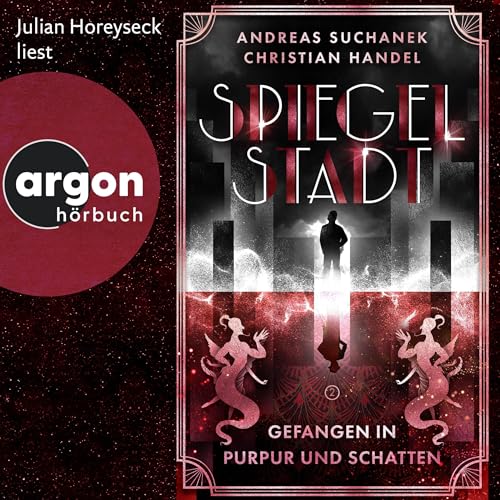 Gefangen in Purpur und Schatten: Spiegelstadt 2