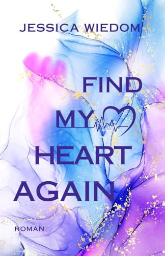 FIND MY HEART AGAIN