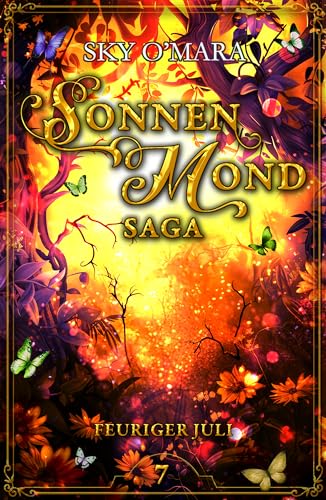 SonnenMond Saga – Feuriger Juli (SonnenMond Saga 7)