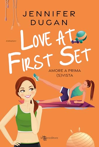 Love at First Set. Amore a prima (s)vista (Leggereditore) (Italian Edition)