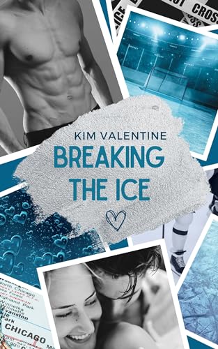 Breaking the Ice (Chicago Saints Eishockey 2)