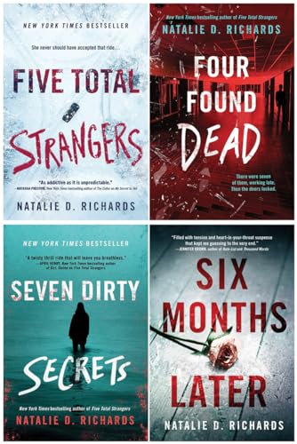 Natalie D. Richards 4 Books Collection Set - Five Total Strangers, Four Found Dead, Seven Dirty Secrets, Six Months Later