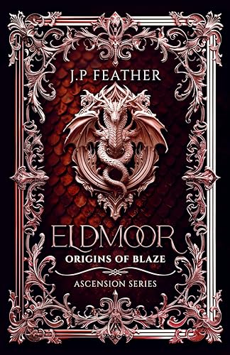 Eldmoor : Origins of Blaze (Ascension Series Book 1)