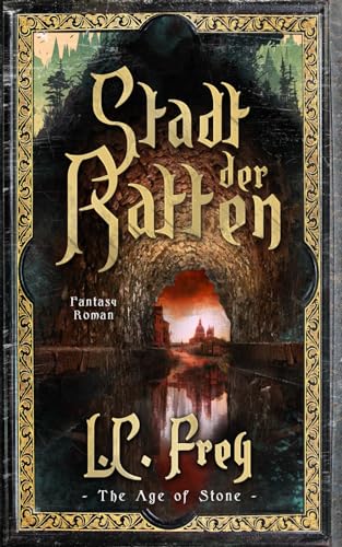 Stadt der Ratten: Ein episches High Fantasy Abenteuer (The Age of Stone)