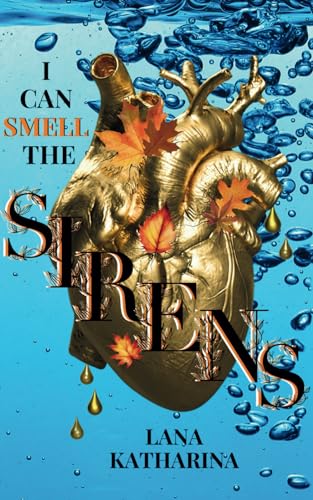 I can smell the Sirens (Dark Romantasy - Why Choose) (The Sirens-Series, Band 3)