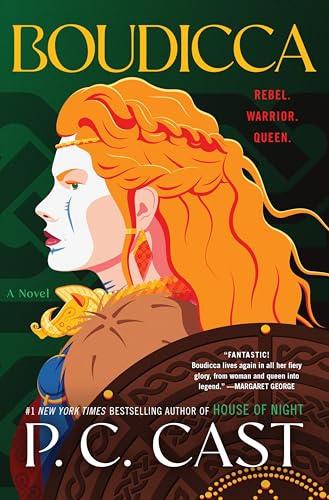 Boudicca: A Sexy Action-Packed Historical Romance Novel Featuring a Resilient Warrior Queen, Join Boudicca's Army and Conquer Rome!