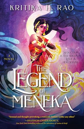 The Legend of Meneka: A Novel (The Divine Dancers Duology Book 1)