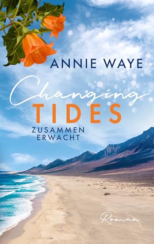 Changing Tides: Zusammen erwacht: New Adult Summer Romance auf Gran Canaria (Summer Hearts)