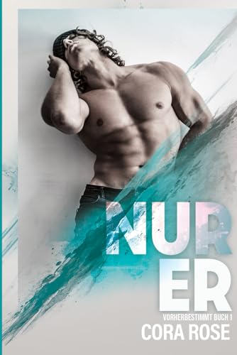 Nur Er: Vorherbestimmt #1
