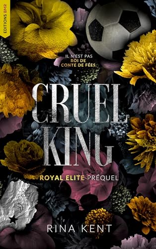Cruel King, Royal Elite Tome 0 (préquel)