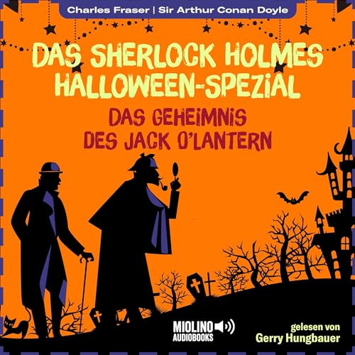 Das Geheimnis des Jack O'Lantern: Das Sherlock Holmes Halloween-Spezial