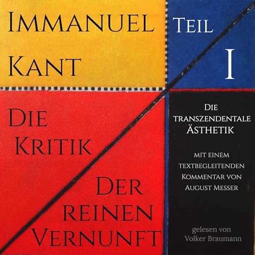 Die Kritik der reinen Vernunft: Die transzendentale Ästhetik