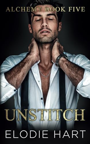 Unstitch: Special Model Cover Edition (Alchemy: Special Edition Model Covers)