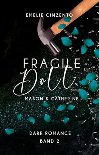 Fragile Doll: Mason und Catherine Band 2