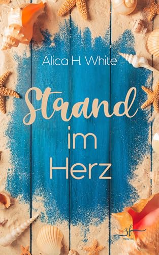 Strand im Herz: Romantische Komödie (Herz über Kopf 4)