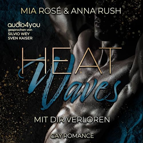 Heat Waves - Mit Dir verloren