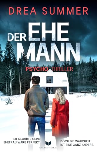 Der Ehemann: Ein fesselnder Psychothriller voller Twists und Wendungen