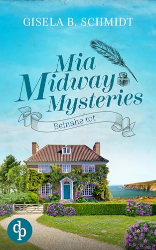 Beinahe tot (Mia Midway Mysteries-Reihe 5)