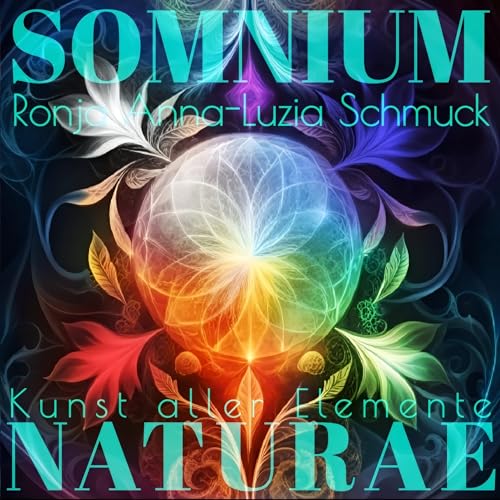 Kunst aller Elemente: Somnium II NATURAE