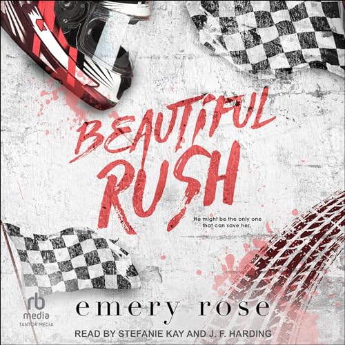 Beautiful Rush: The Beautiful Series, Book 3