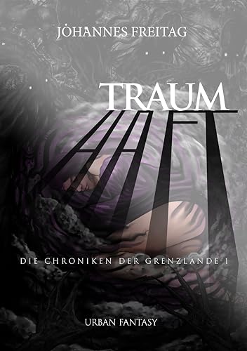 Die Chroniken der Grenzlande 1: Traumhaft: Traumhaft