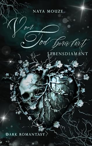 Vom Tod berührt: Lebensdiamant (Dunkeldiamant Reihe 1)