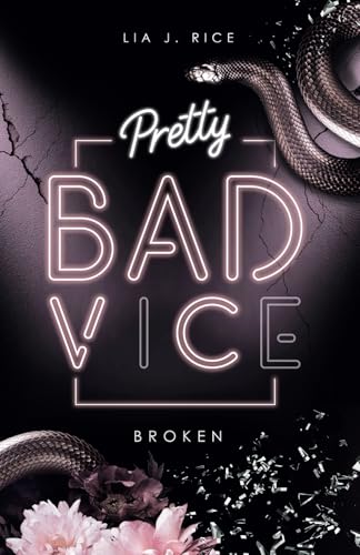 Pretty Bad Vice – BROKEN: Band 2 (Dark Reverse Harem) (Bad Vice-Reihe, Band 2)