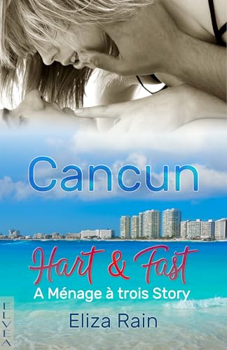 Cancun: Hart & Fast