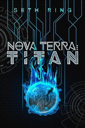 Nova Terra: Titan: Ein LitRPG/GameLit-Abenteuer